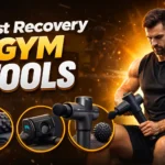 Best Recovery Gym Tools